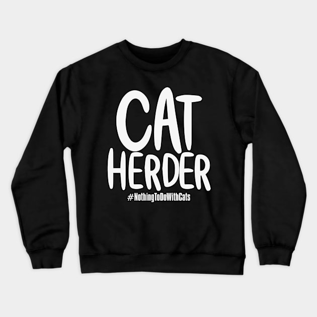 Cat Herders Day – December Crewneck Sweatshirt by irfankokabi